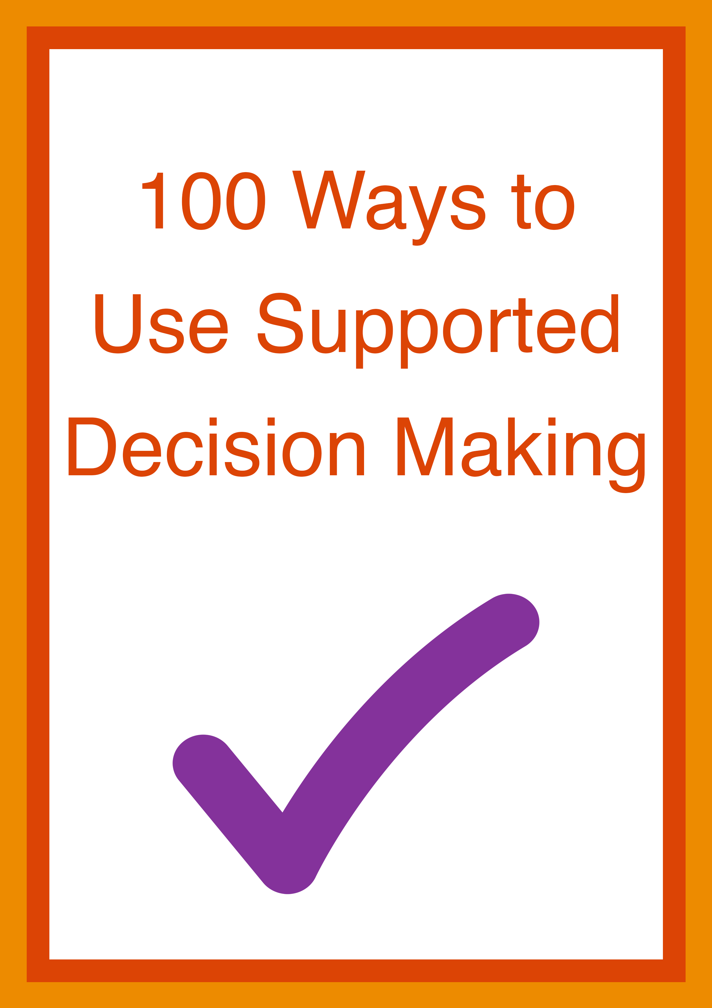 Cover art for: 100 Ways to Use Supported Decision Making
