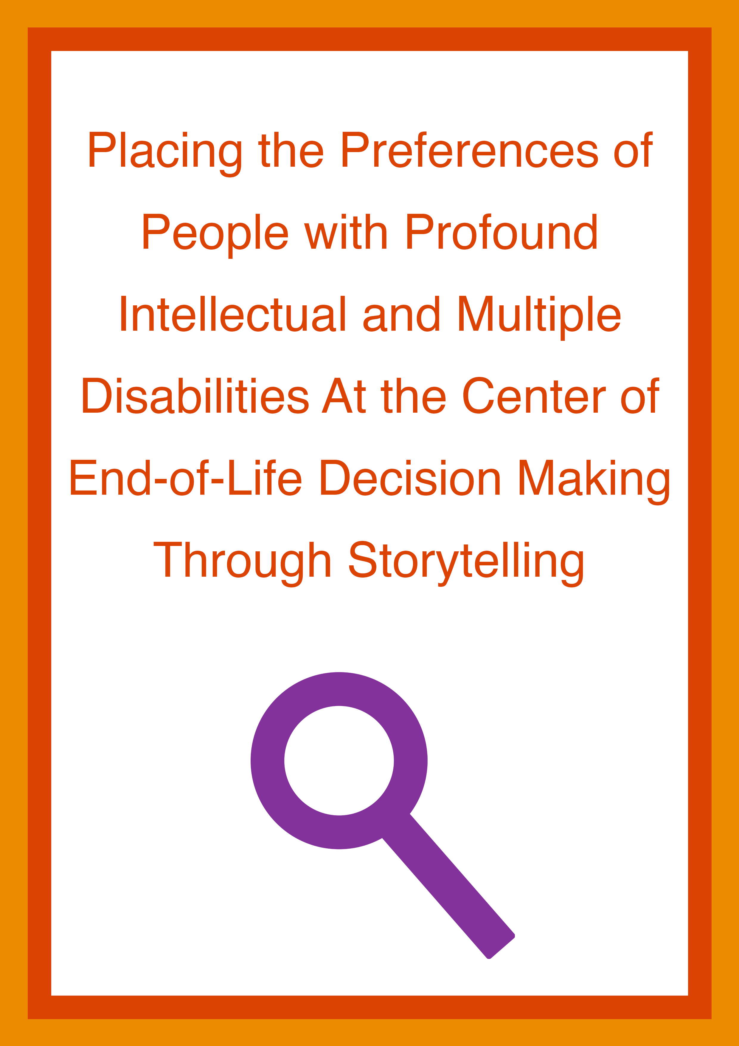 Cover art for: Placing The Preferences Of People With Profound Intellectual And Multiple Disabilities At The Centre Of End Of Life Decision Making Through Storytelling