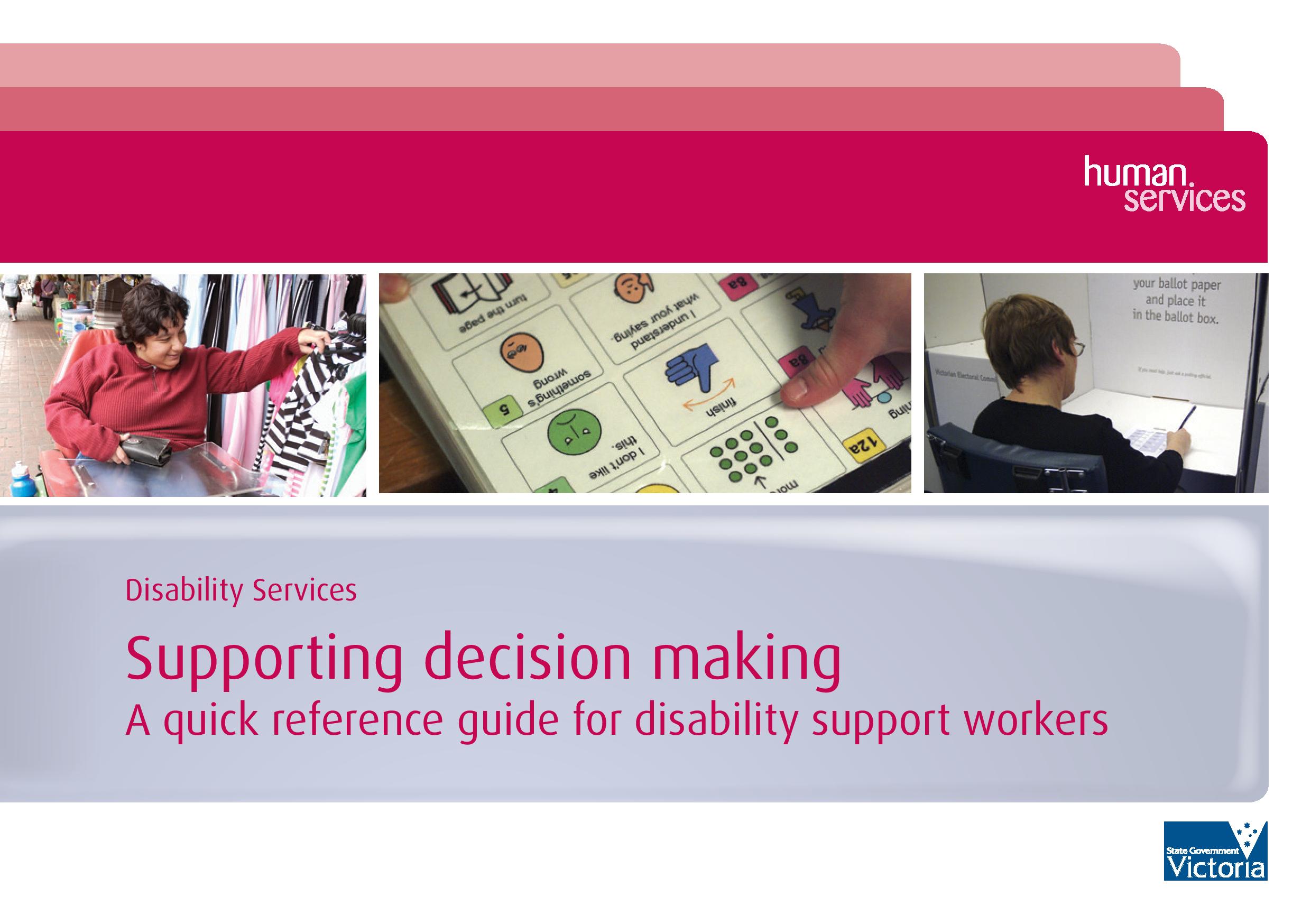 Cover art for: Disability Services Supporting decision making: A quick reference guide for disability support workers