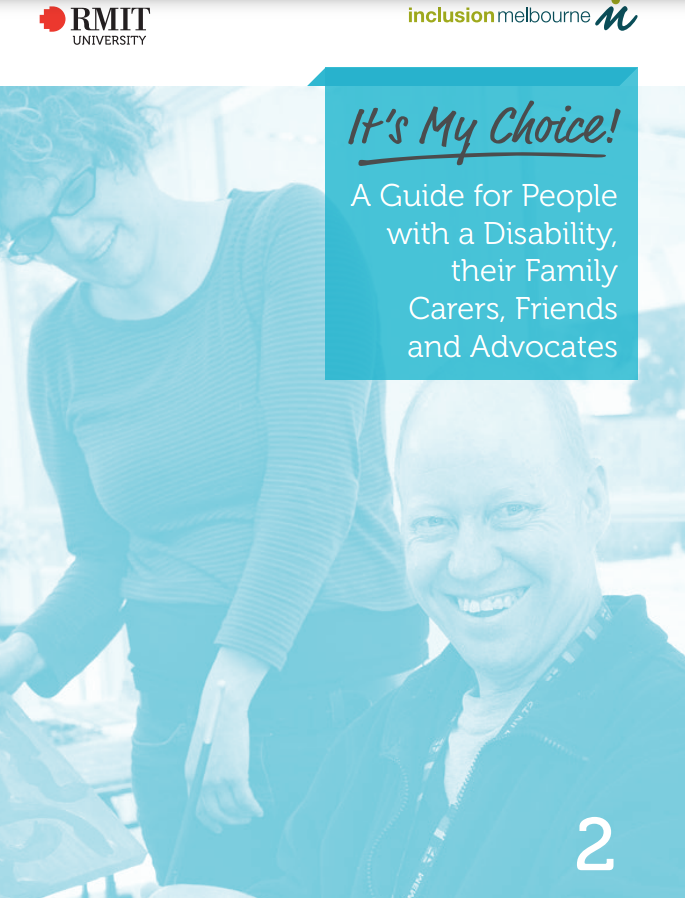 Cover art for: It’s My Choice! A Guide for People with a Disability, their Family Carers, Friends and Advocates