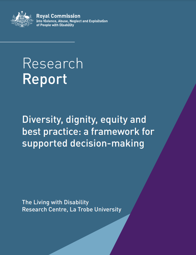 Cover art for: Research Report: Diversity, dignity, equity and best practice: a framework for supported decision-making